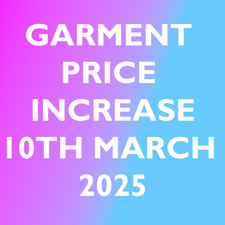 Garment Price Increase 10th March 2025