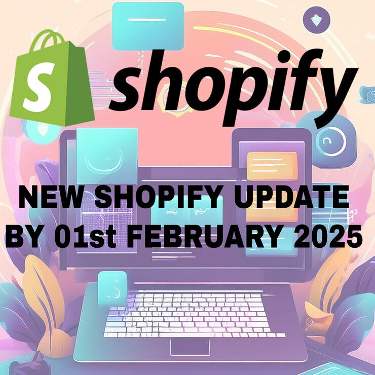 SHOPIFY APP UPDATE NEEDED BY 01ST FEB 2025